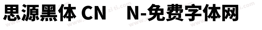 思源黑体 CN　N字体转换